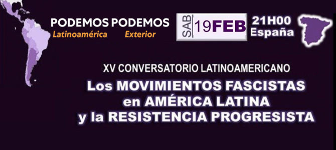 Ciclo conversatorios "los movimientos fascistas en América Latina y la Resistencia PRogresista""